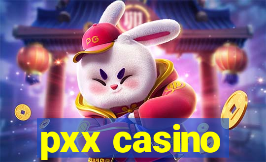 pxx casino